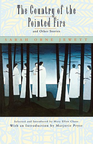 Książka Country of the Pointed Firs, and Other Stories Sarah Orne Jewett