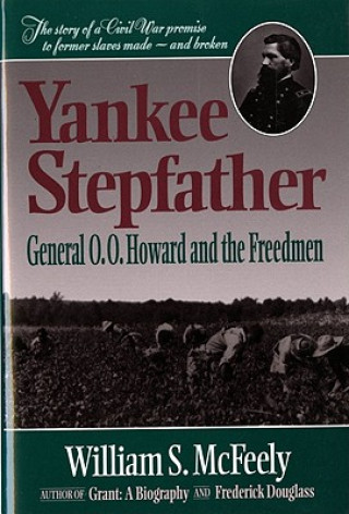 Kniha Yankee Stepfather William S. McFeely