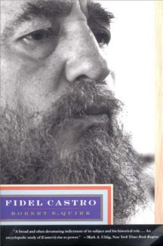 Kniha Fidel Castro Robert E. Quirk