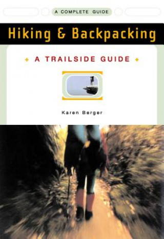 Livre Trailside Guide: Hiking & Backpacking Karen Berger