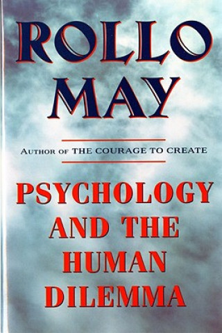 Knjiga Psychology and the Human Dilemma Rollo May