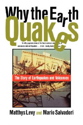 Книга Why the Earth Quakes Mario Salvadori