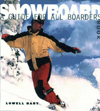 Könyv Snowboard Book Lowell Hart