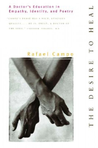 Könyv Desire to Heal Rafael Campo