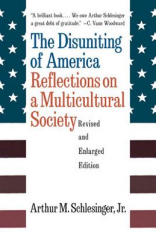 Livre Disuniting of America Arthur M. Schlesinger