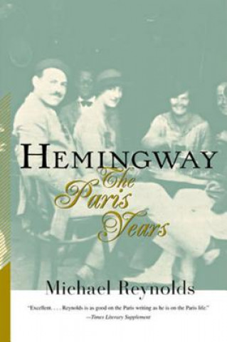 Könyv Hemingway Michael Reynolds