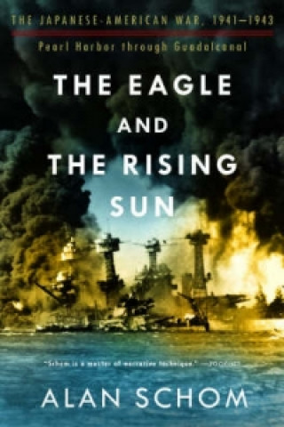 Kniha Eagle and the Rising Sun Alan Schom