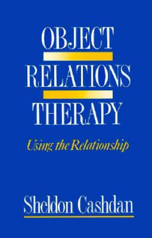 Kniha Object Relations Therapy Sheldon Cashdan