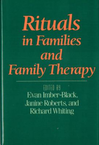 Knjiga Rituals in Families and Family Therapy Roberts Imber-Black