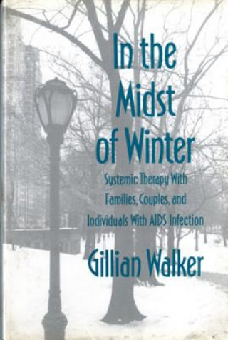 Carte In the Midst of Winter Gillian A. Walker