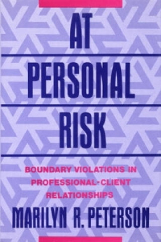 Knjiga At Personal Risk Marilyn R. Peterson