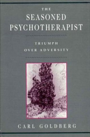 Книга Seasoned Psychotherapist Carl Goldberg