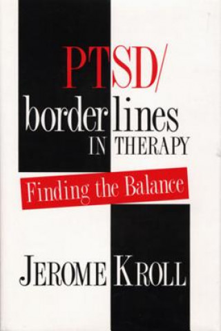 Carte PTSD/Borderlines in Therapy Jerome Kroll