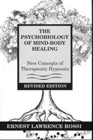 Książka Psychobiology of Mind-Body Healing Ernest Lawrence Rossi