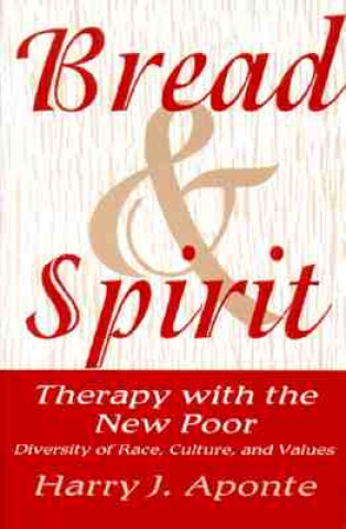 Knjiga Bread & Spirit Harry J. Aponte