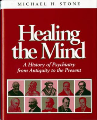 Carte Healing the Mind Michael H. Stone
