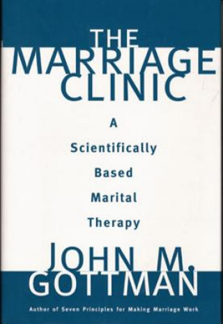 Книга Marriage Clinic John M. Gottman