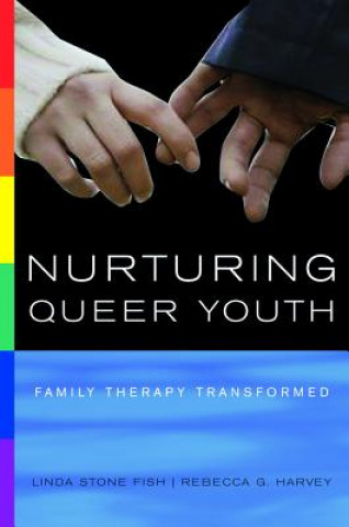 Knjiga Nurturing Queer Youth Linda Stone Fish