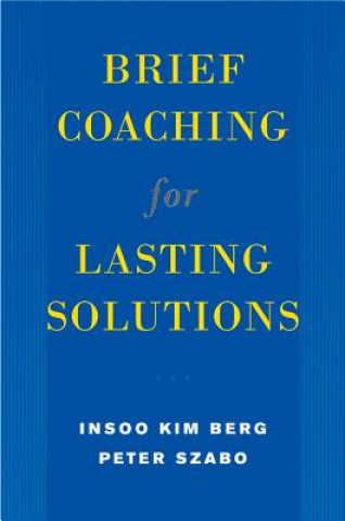 Książka Brief Coaching for Lasting Solutions Insoo Kim Berg