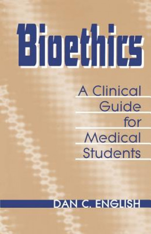 Livre Bioethics Dan C. English