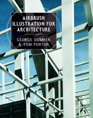 Livre Airbrush Illustration for Architecture George Dombek