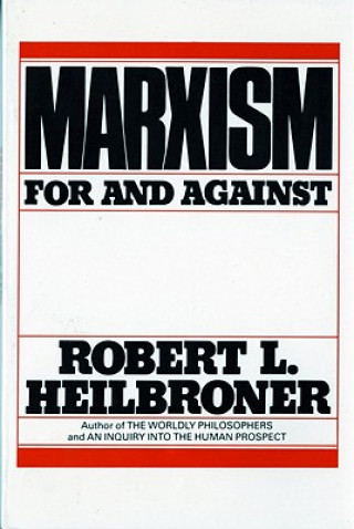 Knjiga Marxism Robert L. Heilbroner