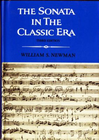 Książka Sonata in the Classic Era William S. Newman