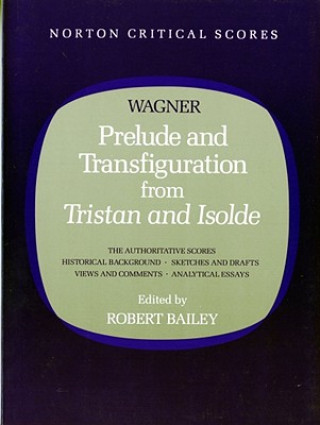 Carte Prelude and Transfiguration from Tristan and Isolde Robert Bailey
