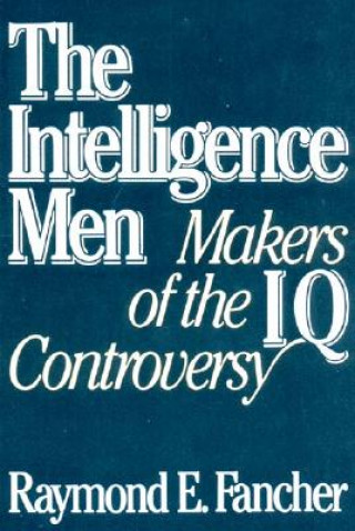 Βιβλίο Intelligence Men Raymond E. Fancher