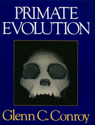 Książka Primate Evolution Glenn C. Conroy