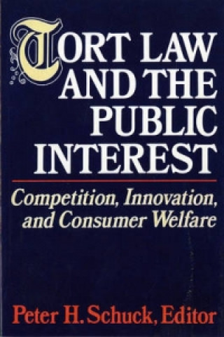 Libro Tort Law and the Public Interest P H Schuck