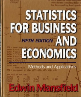 Kniha Statistics for Business and Economics Edwin Mansfield