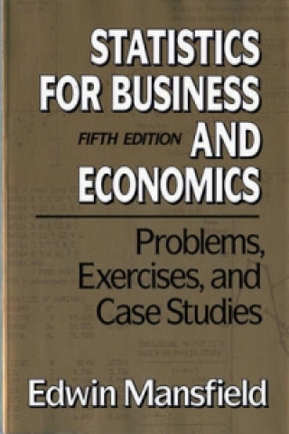 Kniha Statistics for Business and Economics Edwin Mansfield