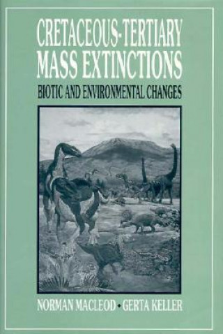Knjiga Cretaceous-Tertiary Mass Extinction Gerta Keller