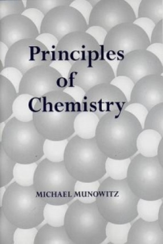 Kniha Principles of Chemistry M. Munowitz