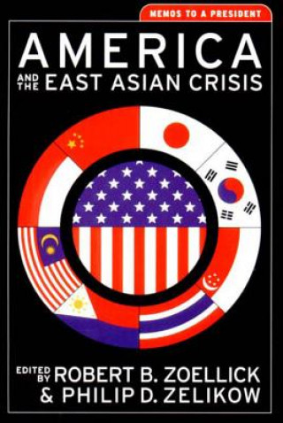 Carte America and the East Asian Crisis Robert Zeollick