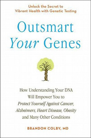 Carte Outsmart Your Genes Brandon Colby