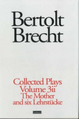 Carte Brecht Collected Plays: 3.2 Bertolt Brecht