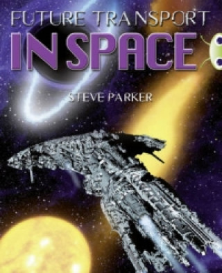 Könyv Bug Club Independent Non Fiction Year 5 Blue A Future Transport in Space Steve Parker