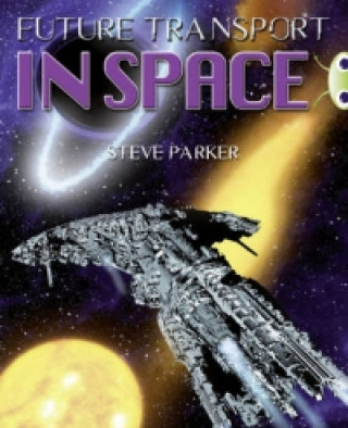 Buch Bug Club Independent Non Fiction Year 5 Blue A Future Transport in Space Steve Parker