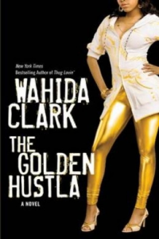 Kniha Golden Hustla Wahida Clark