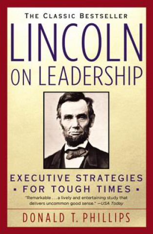 Book Lincoln on Leadership Donald T. Phillips