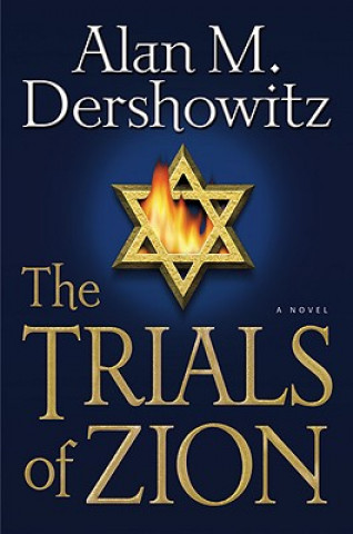 Kniha Trials Of Zion Alan M. Dershowitz