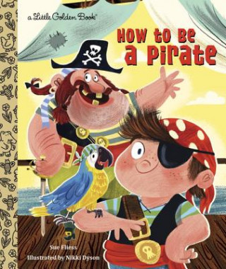 Könyv How to Be a Pirate Sue Fliess