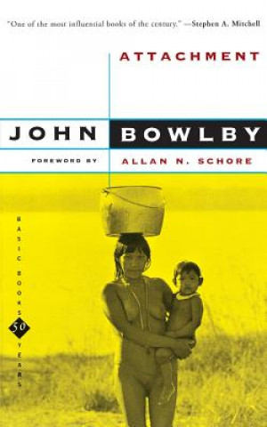 Kniha Attachment John Bowlby
