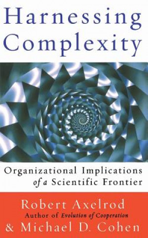 Buch Harnessing Complexity Robert Axelrod