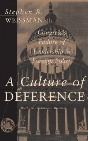 Книга Culture Of Deference Stephen R. Weissman