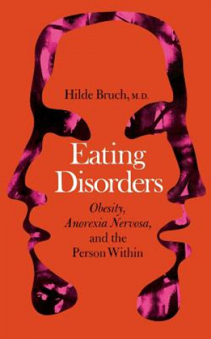 Kniha Eating Disorders Hilde Bruch