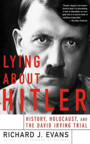Книга Lying About Hitler Richard Evans