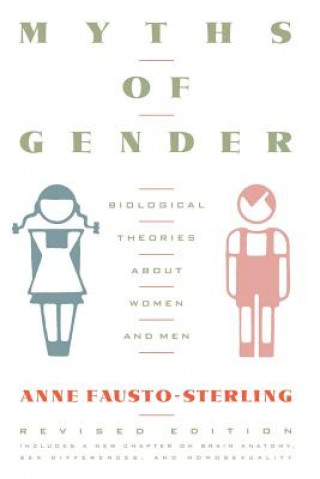 Kniha Myths Of Gender Anne Fausto-Sterling